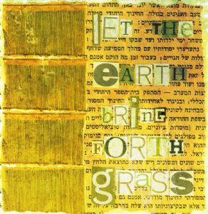 let the earth bring forth grass