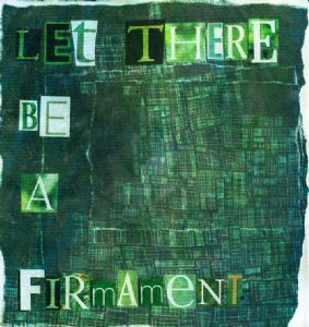 let there be a firmament