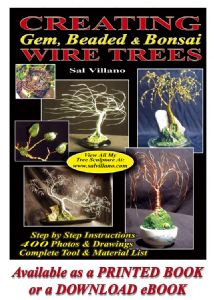 CREATING Gem, Beaded, and Bonsai WIRE TREES - by Sal Villano